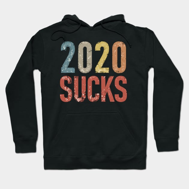 2020 Sucks Hoodie by Etopix